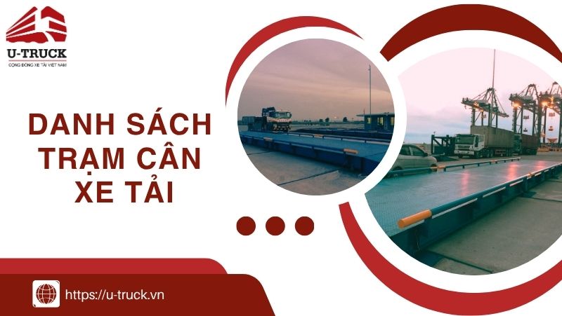 Danh sách trạm cân xe tải gần đây dọc Quốc lộ 1A