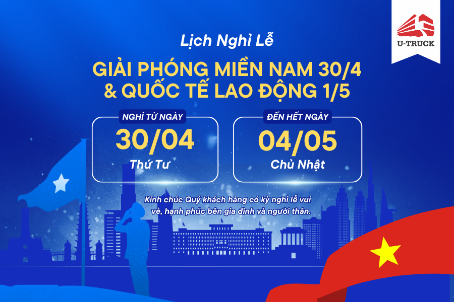 U-TRUCK THÔNG BÁO LỊCH NGHỈ LỄ 30/04 VÀ 01/05