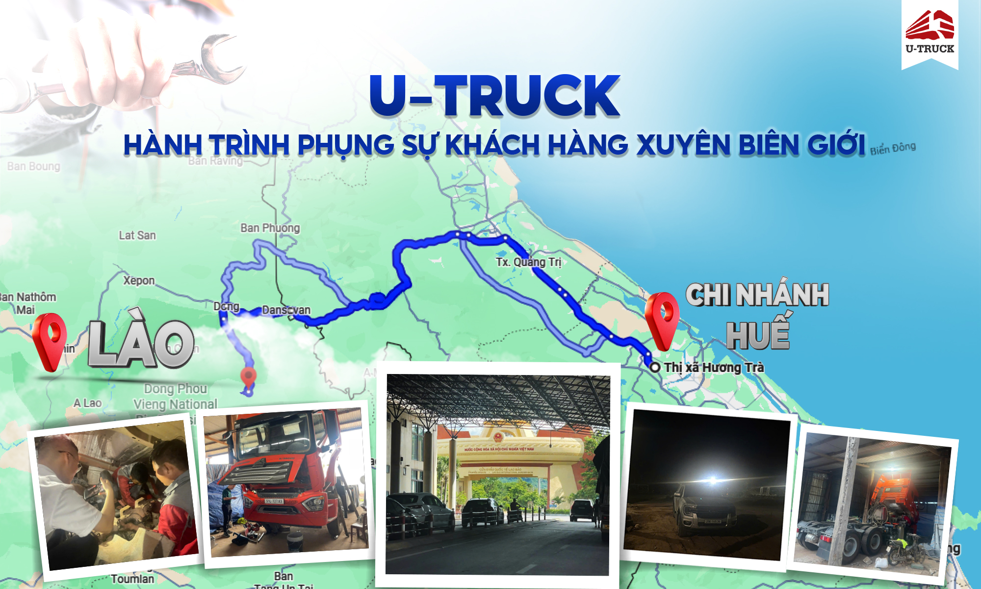 U-TRUCK – HÀNH TRÌNH PHỤNG SỰ KHÁCH HÀNG XUYÊN BIÊN GIỚI 