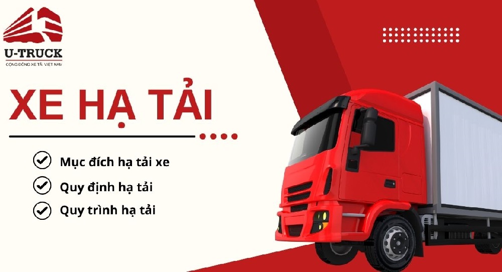 Xe hạ tải là gì? Quy trình hạ tải xe như thế nào?