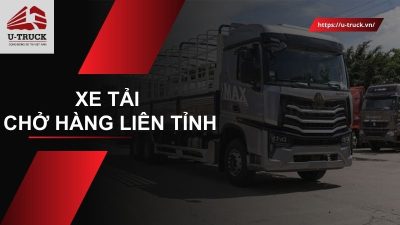 Xe tải chở hàng liên tỉnh: Đầu tư hay thuê xe để tối ưu?