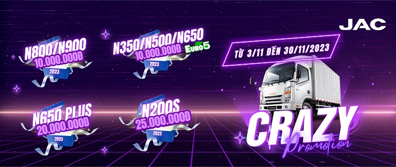 Chương trình Khuyến mại xe tải JAC tháng 11 Crazy Promotion