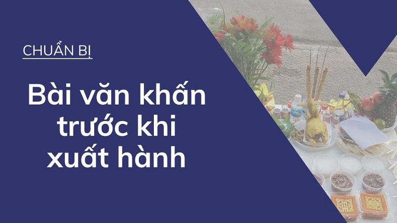 Văn khấn trước khi xuất hành
