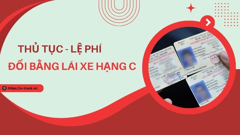 Thủ tục đổi bằng lái xe hạng C