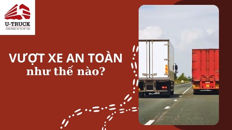 Tầm quan trọng của việc vượt xe an toàn